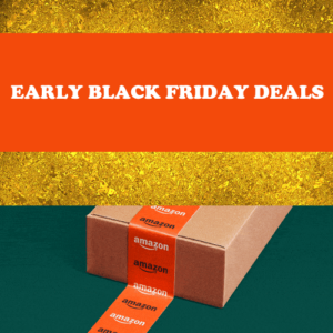 Early Black Friday Deals